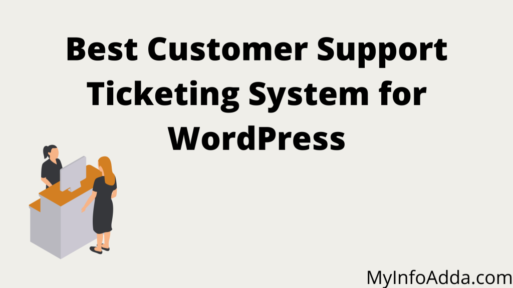 Best Customer Support Ticketing System for WordPress