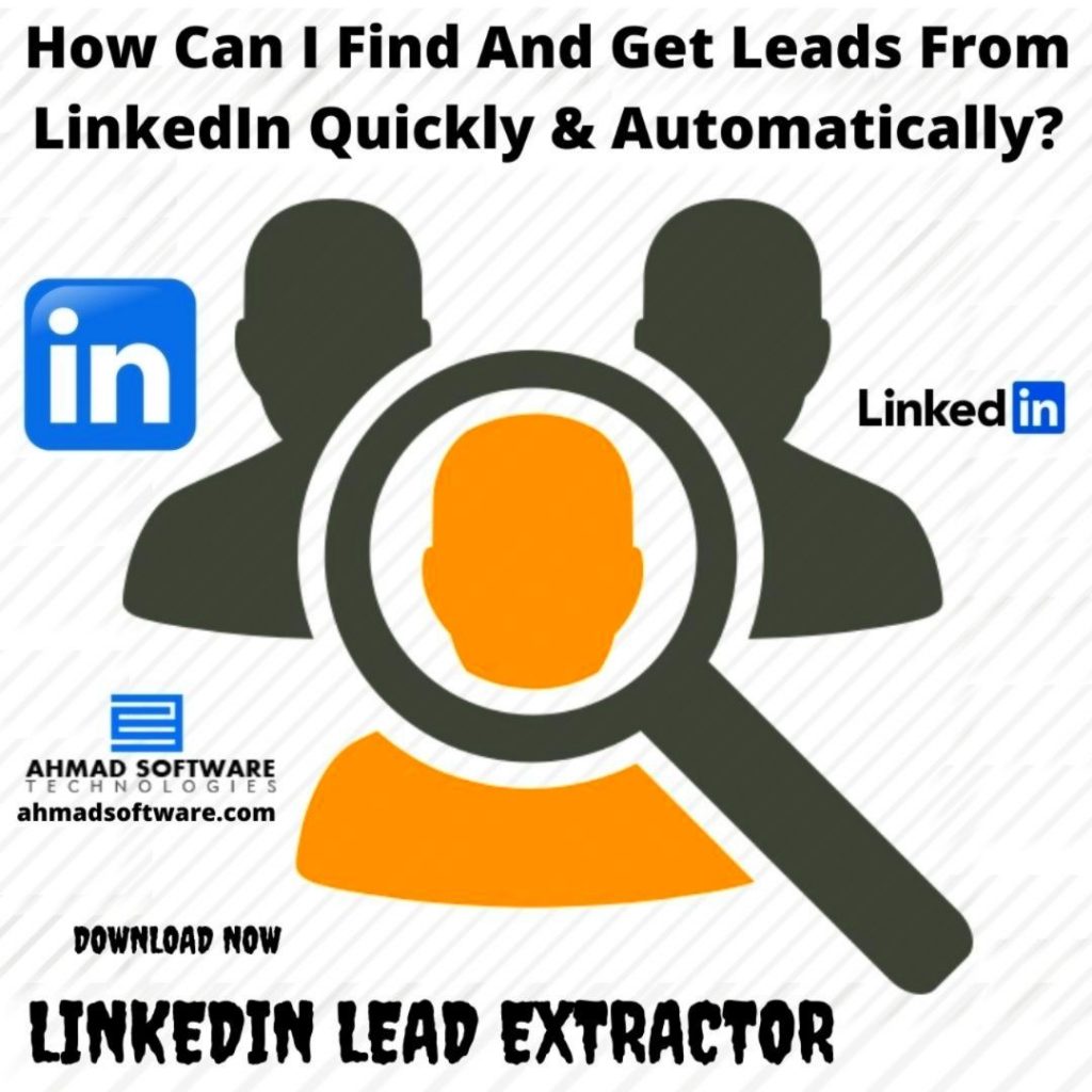 How Can I Find And Get Leads From LinkedIn Quickly & Automatically?