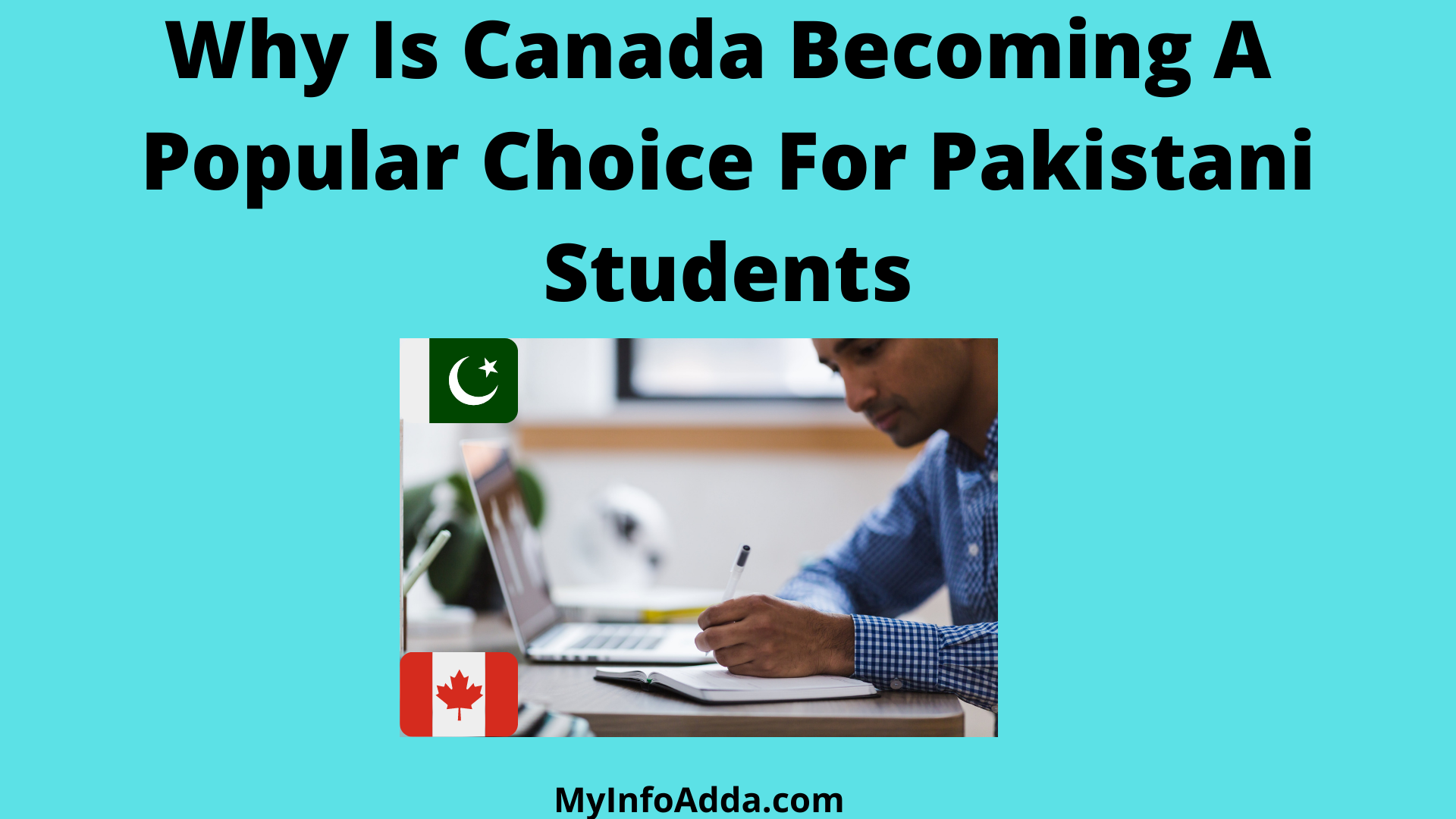 Why Is Canada Becoming A Popular Choice For Pakistani Students