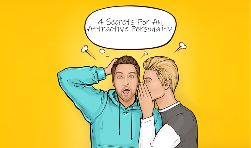 4-Secrets-For-An-Attractive-Personality-MY-INFO-ADDA