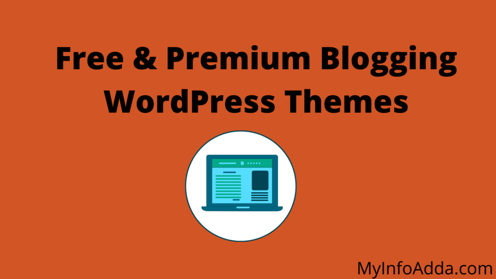 Free & Premium Blogging WordPress Themes