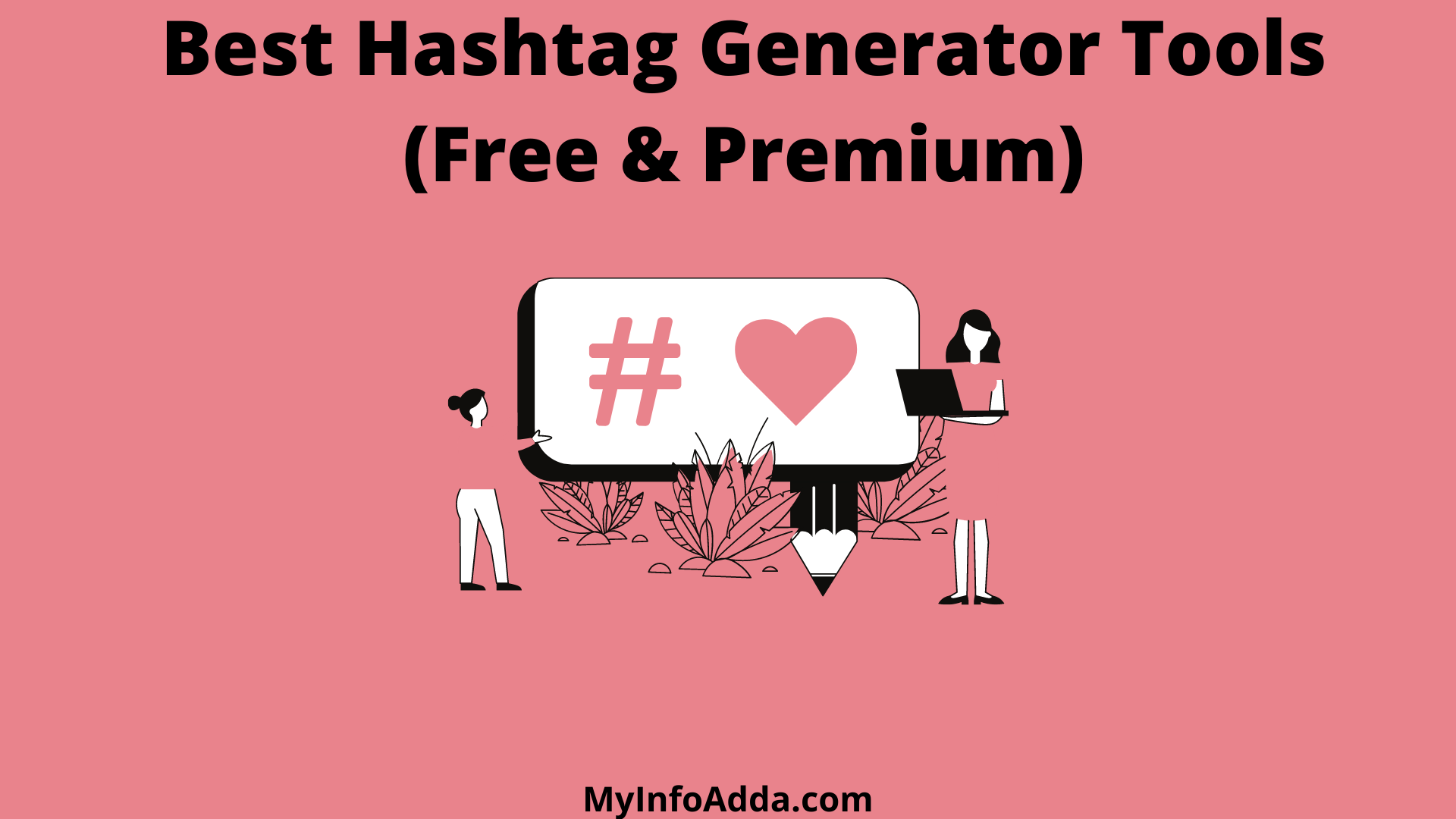 Best Hashtag Generator Tools Free & Premium