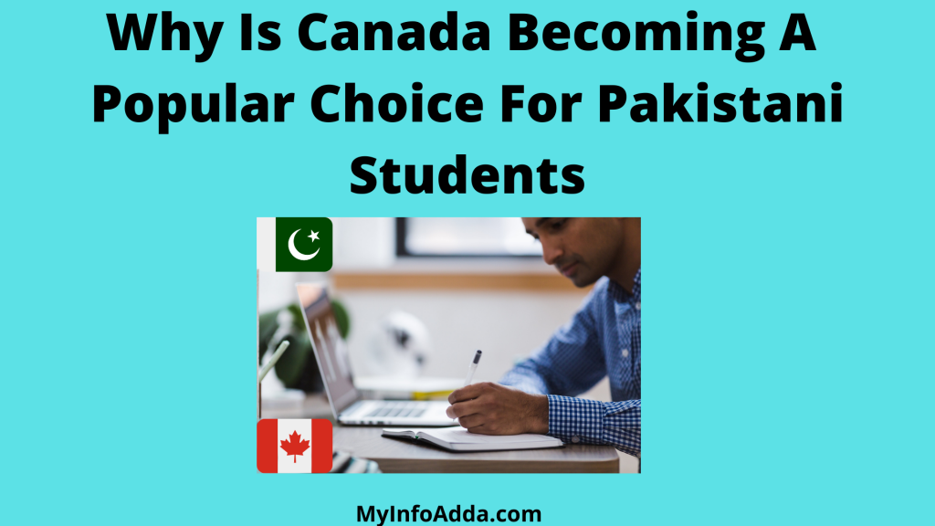 why-is-canada-becoming-a-popular-choice-for-pakistani-students