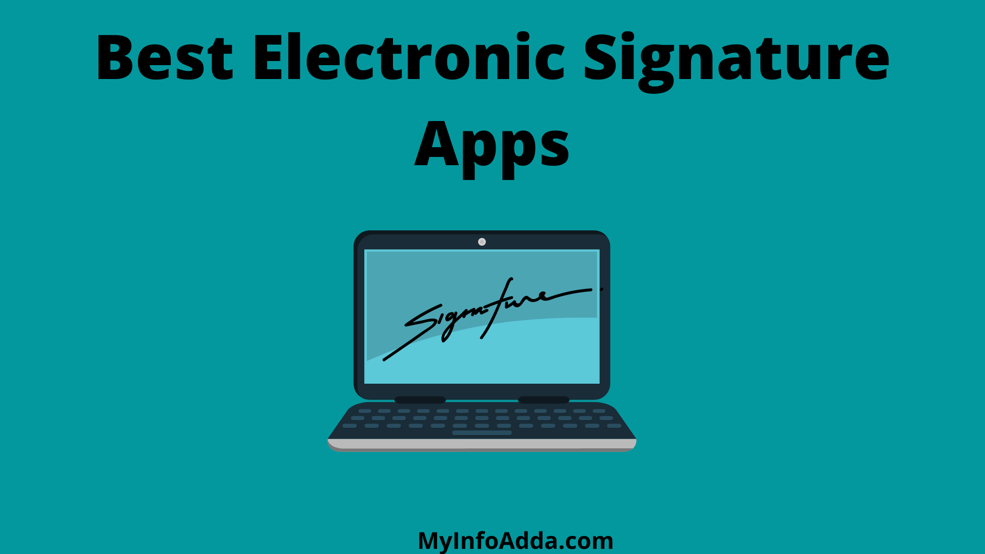 Best Electronic Signature Apps - MyInfoAdda