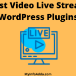 Best Video Live Stream WordPress Plugins my info adda