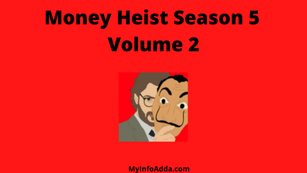 Money Heist Season 5 Volume 2: Release date