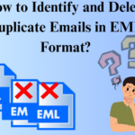 How to Identify and Delete Duplicate Emails in EML Format