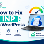 How to Fix INP on WordPress